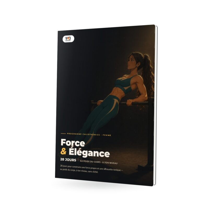 programme calisthenics femme - ebook 28 jours Force et Elegance - WO-Calisthenics